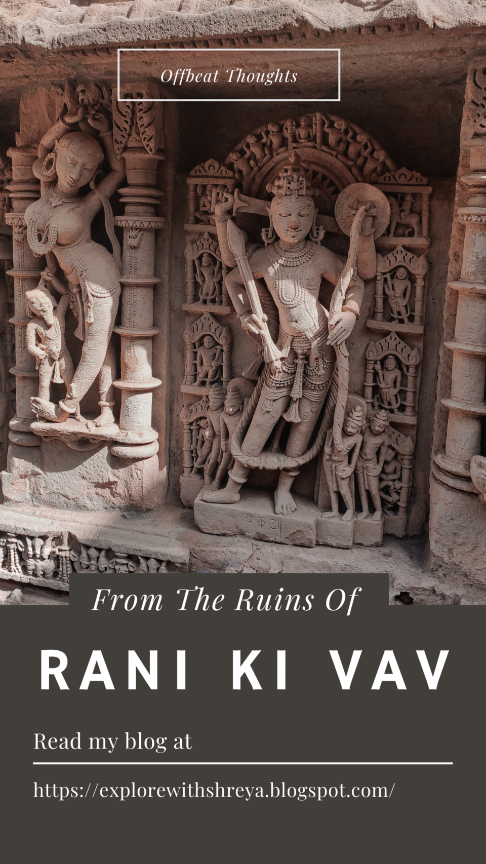 Photo of From The Ruins Of Gujarat - Rani Ki Vav by Shreya Shukla