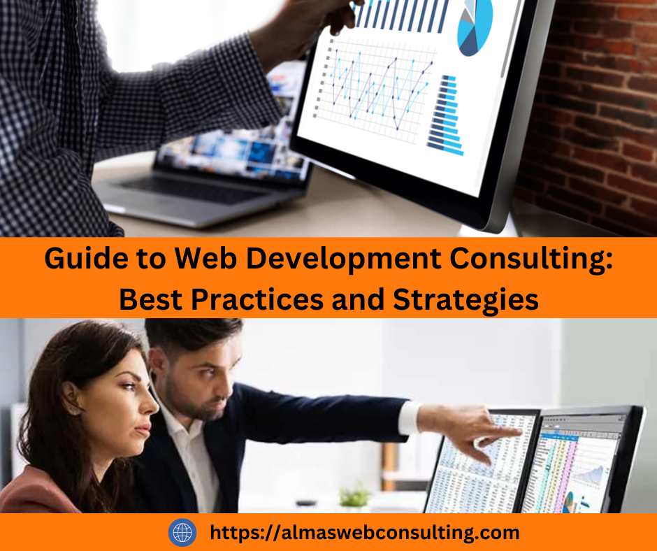Photo of The Ultimate Guide to Web Development Consulting: Best Practices and Strategies by Almas