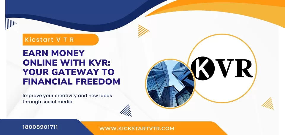Photo of Earn Money Online with KVR: Your Gateway to Financial Freedom by Kickstart vision to Reality pvt ltd
