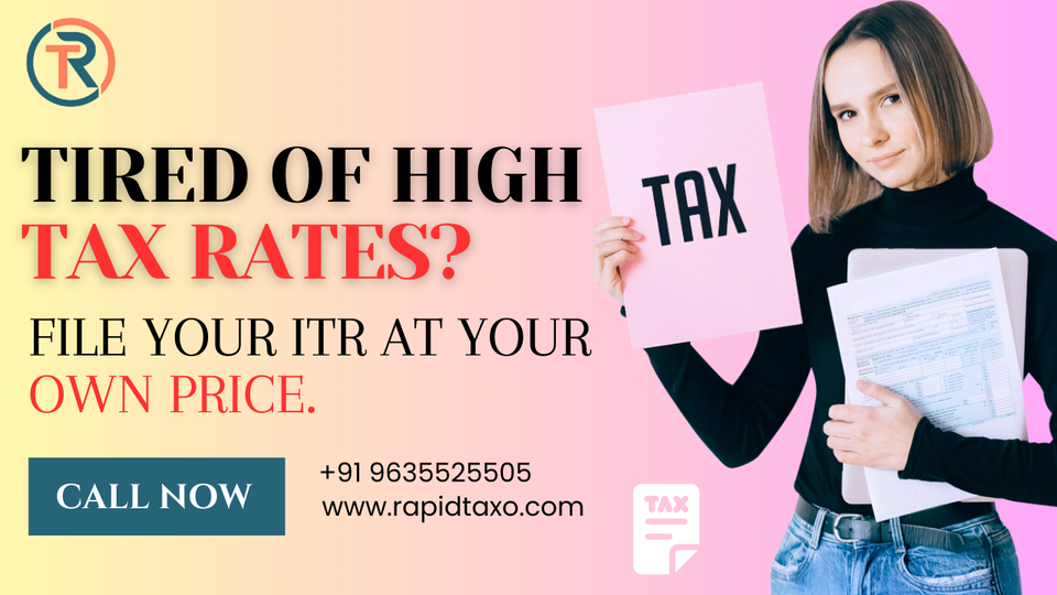 Photo of Tired of High Tax Rates? File Your ITR at Your Own Price by ITR And GST Filing Services in Mumbai