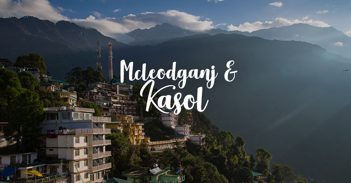 Book McLeod Ganj, Kasol, Tosh, Himachal Pradesh tour packages | Tripoto