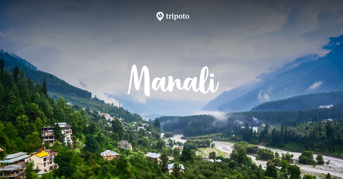 Manali Tour Packages Book Manali Tours And Holiday Packages Tripoto