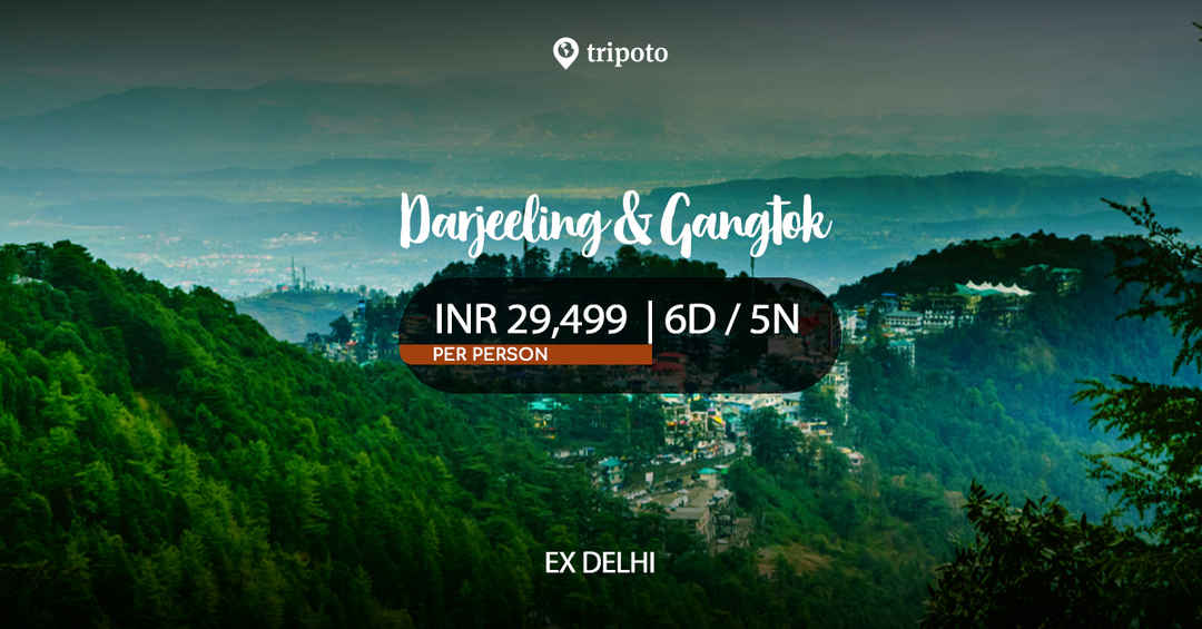 Photo of Darjeeling and Gangtok Trip (Flights Included)