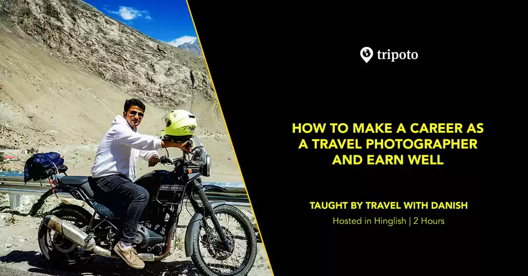 Photo of How To Make A Career As A Travel Photographer And Earn Well | Travel With Danish 